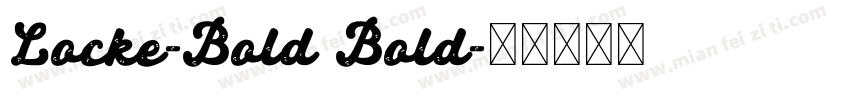 Locke-Bold Bold字体转换